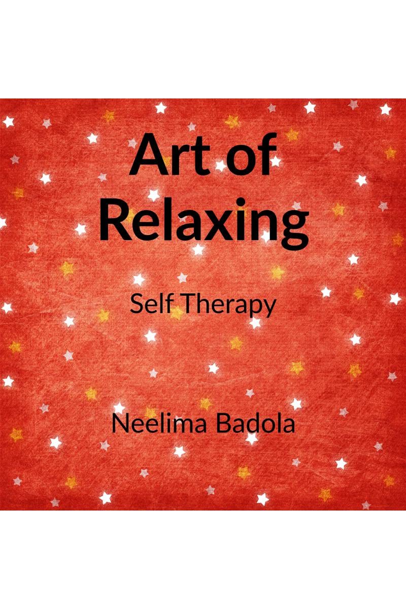 Art of Relaxing : Self Therapy