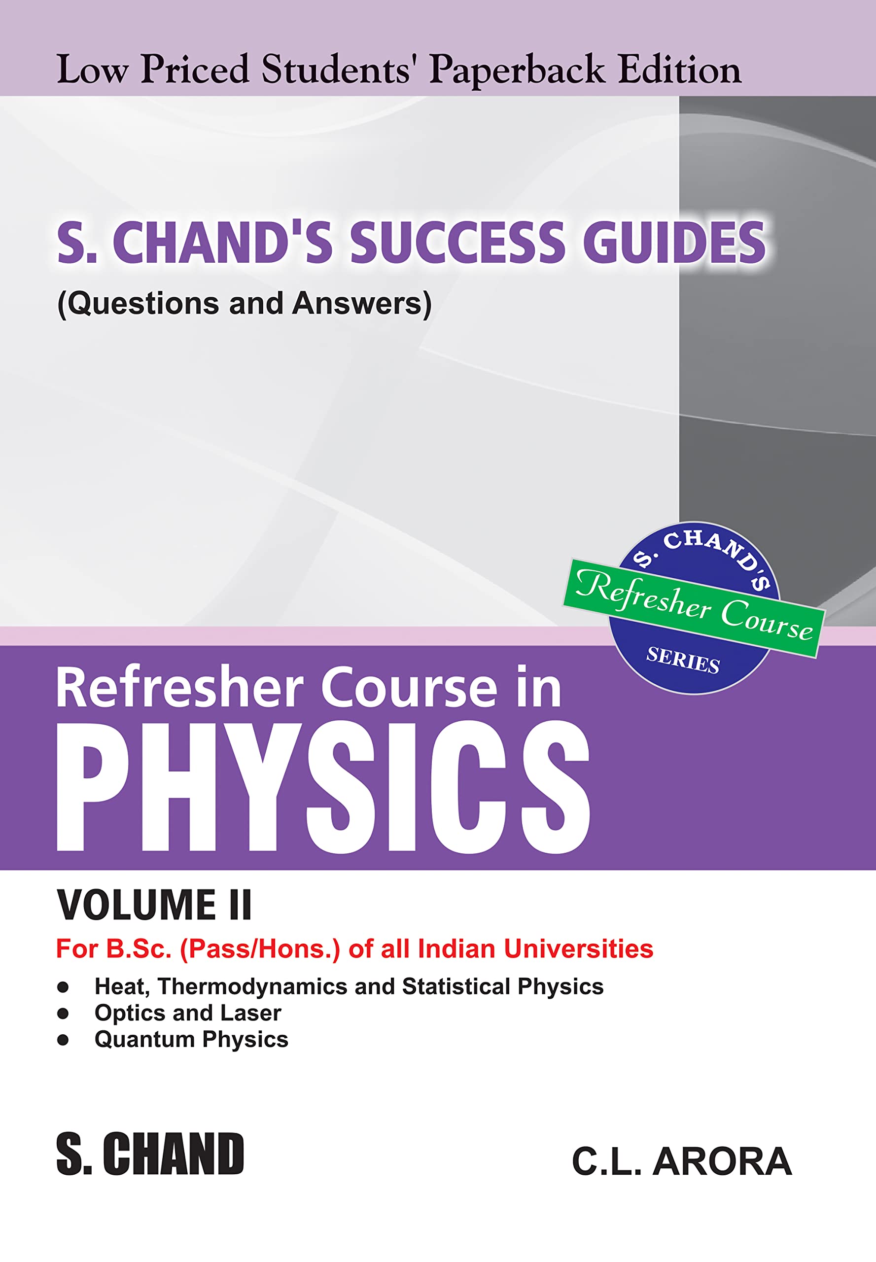 S. Chands Success Guides (Questions & Answers) Refresher Course in Physics Volume II (LPSPE)