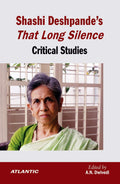 Shashi Deshpandes that Long Silence: Critical Studies