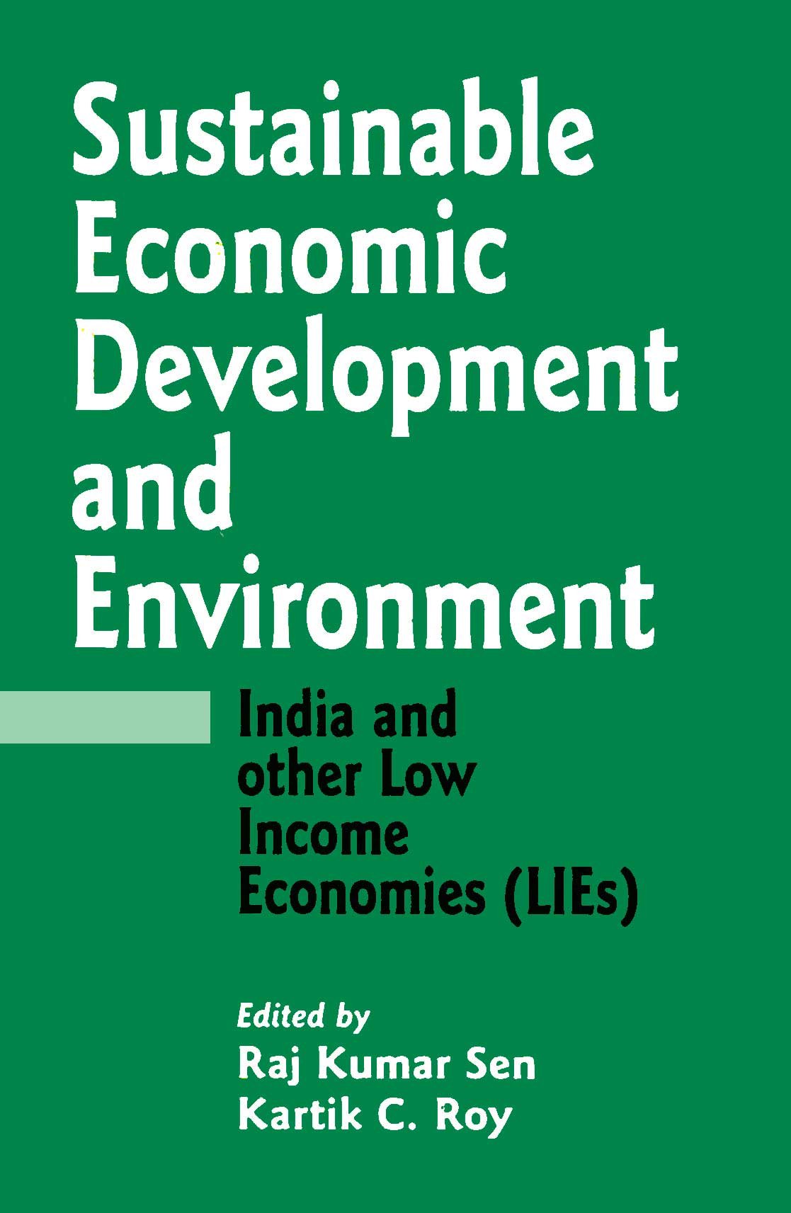 Sustainable Economic Development And Environment: India And Other Low Income Economies (Lies)