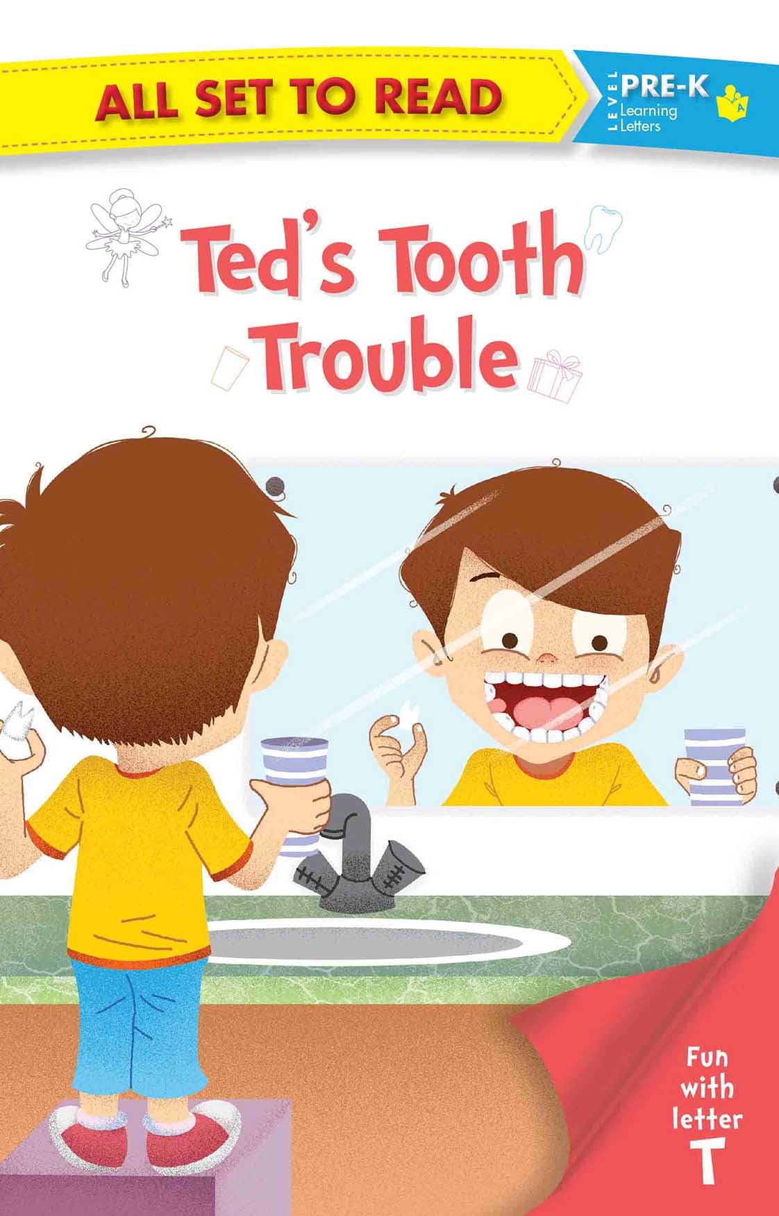 All set to Read Fun with Letter T Teds Tooth Trouble READERS