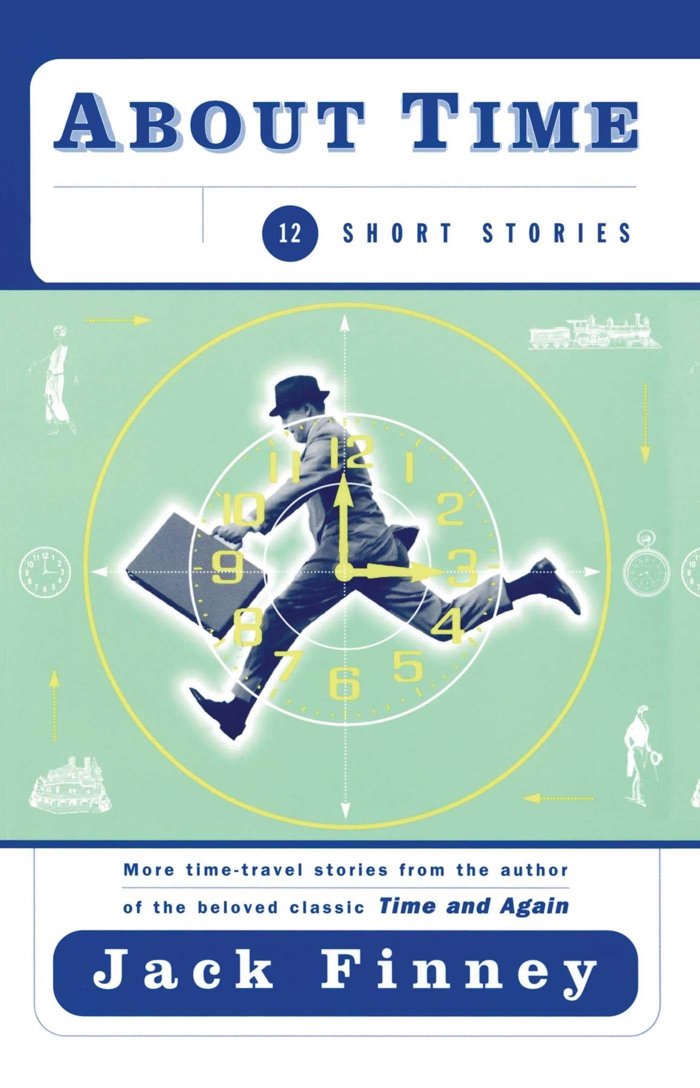 About Time: 12 Short Stories (Short Stories for SciFi Fans)
