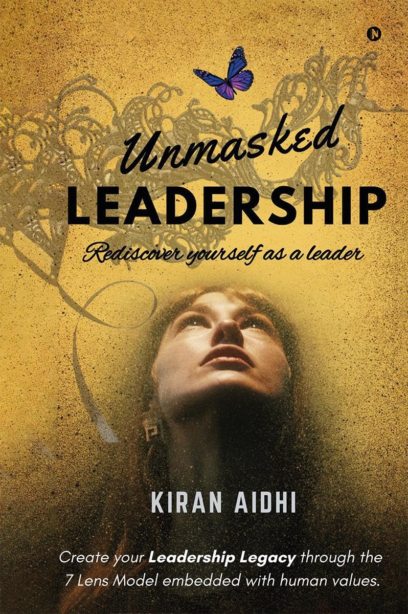 Unmasked Leadership: Rediscover yourself as a leader