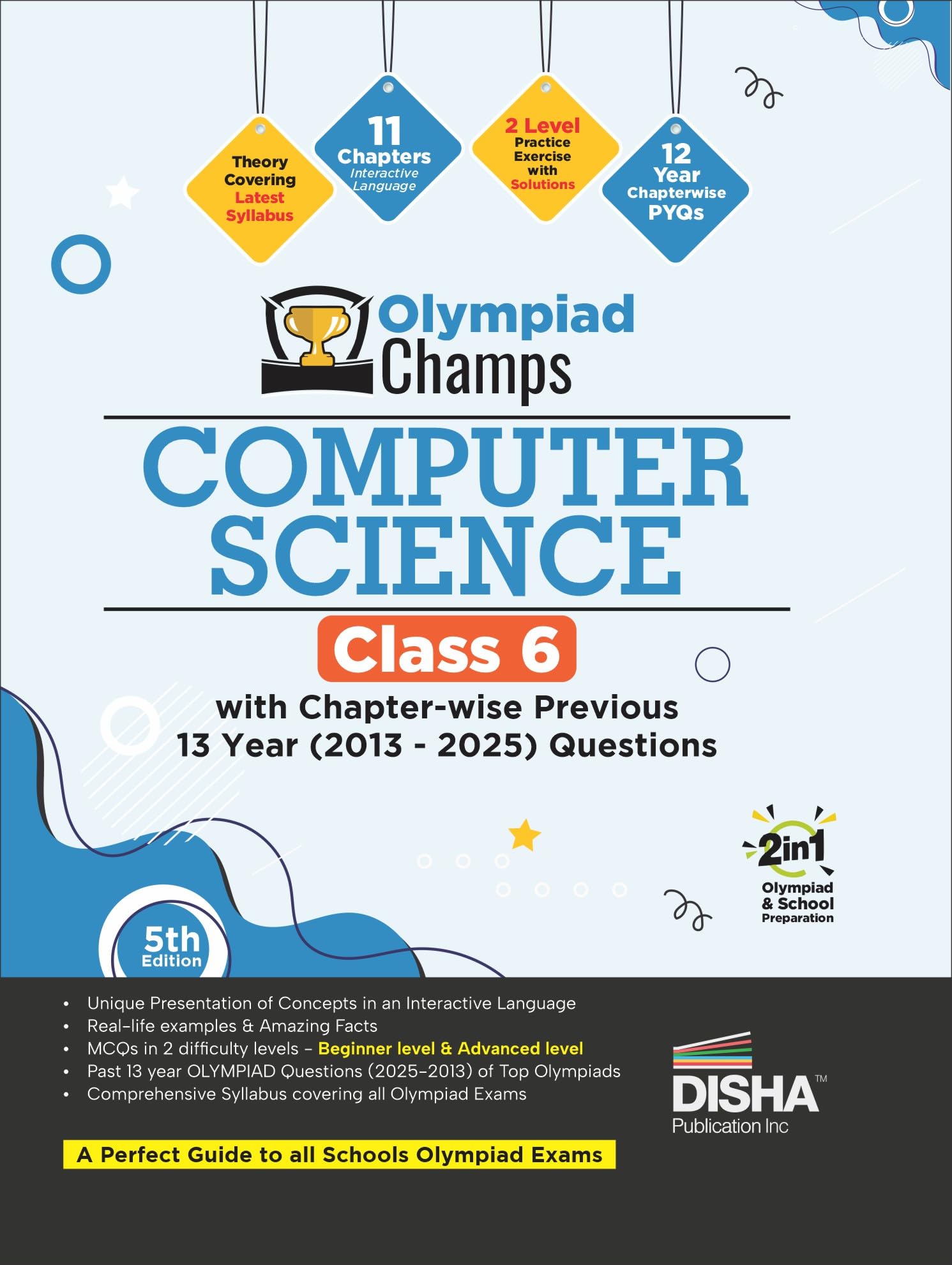 Disha Olympiad Champs Computer Science Class 6 with Chapterwise Previous 13 Year (2013  2025) Questions 5th Edition | Cyber/ I