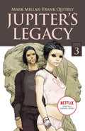 Jupiters Legacy, Volume 3 (NETFLIX Edition)