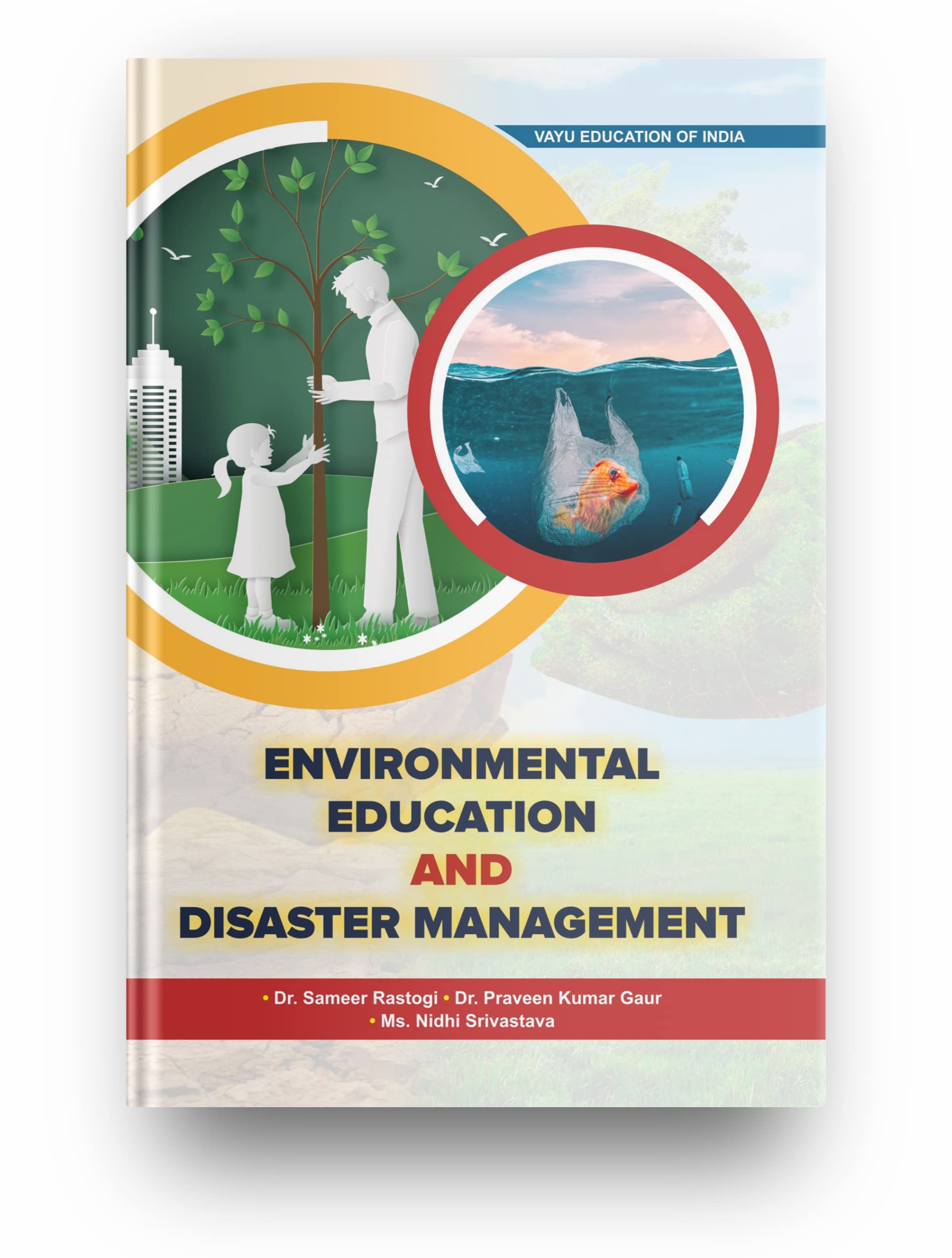 ENVIRONMENTAL EDUCATION AND DISASTER MANAGEMENT, Latest Edition 2022