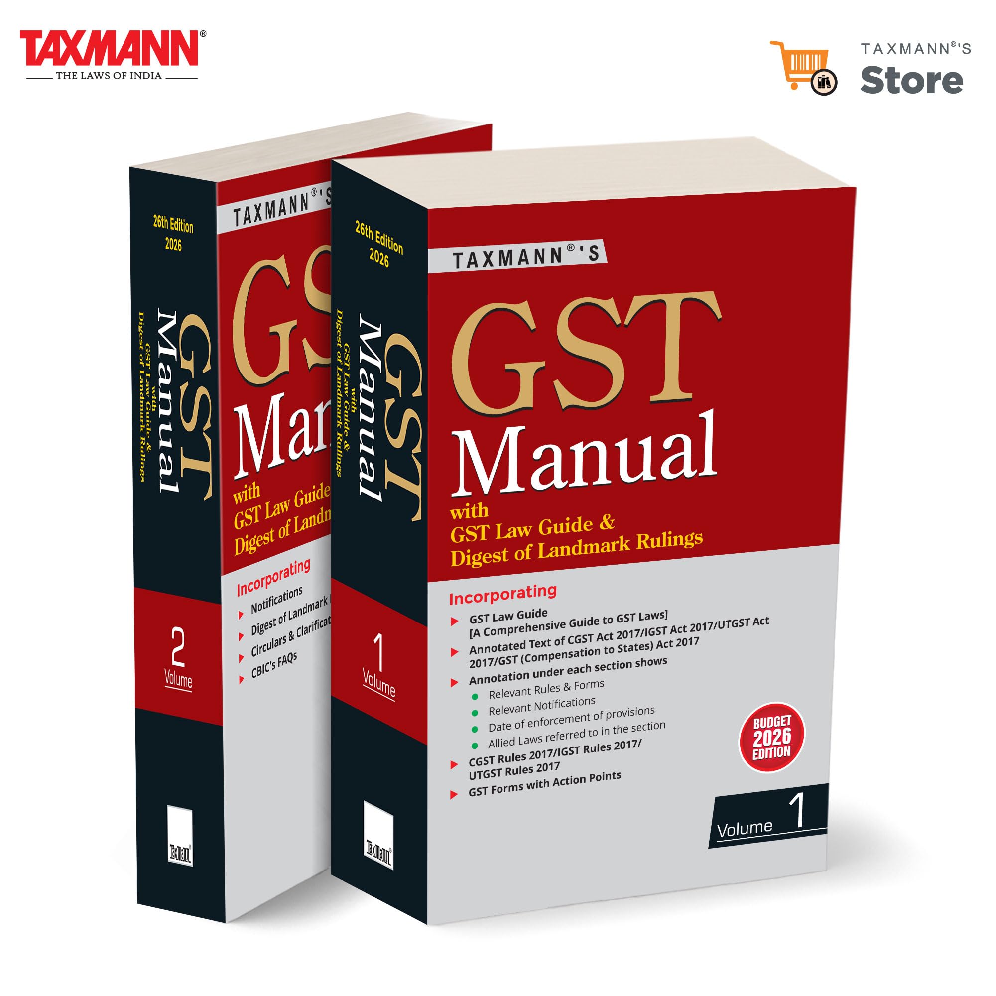 Taxmanns GST Manual with GST Law Guide & Digest of Landmark Rulings [Budget 2026 Edition]  Integrating Annotated GST Laws | R