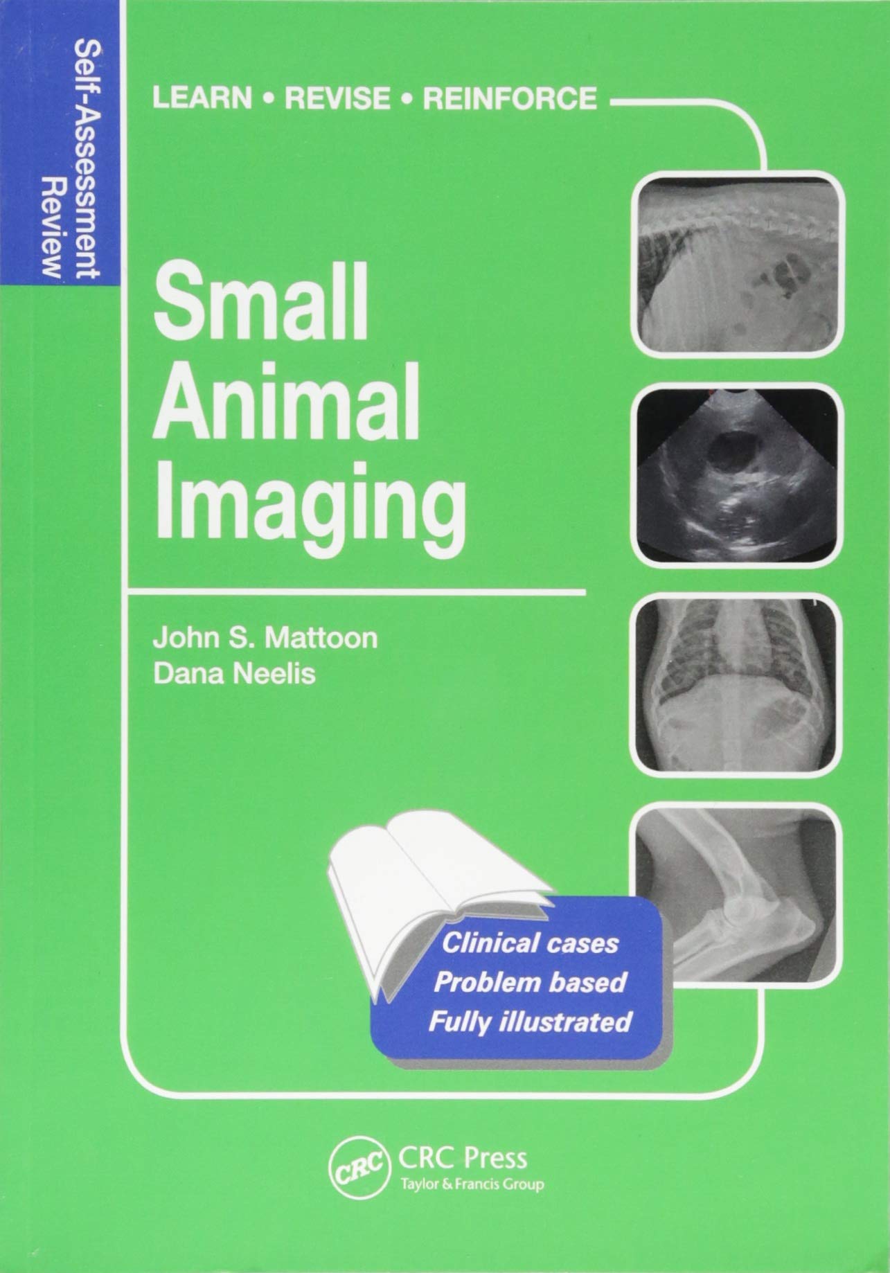 Small Animal Imaging: SelfAssessment Review (Veterinary SelfAssessment Color Review Series)