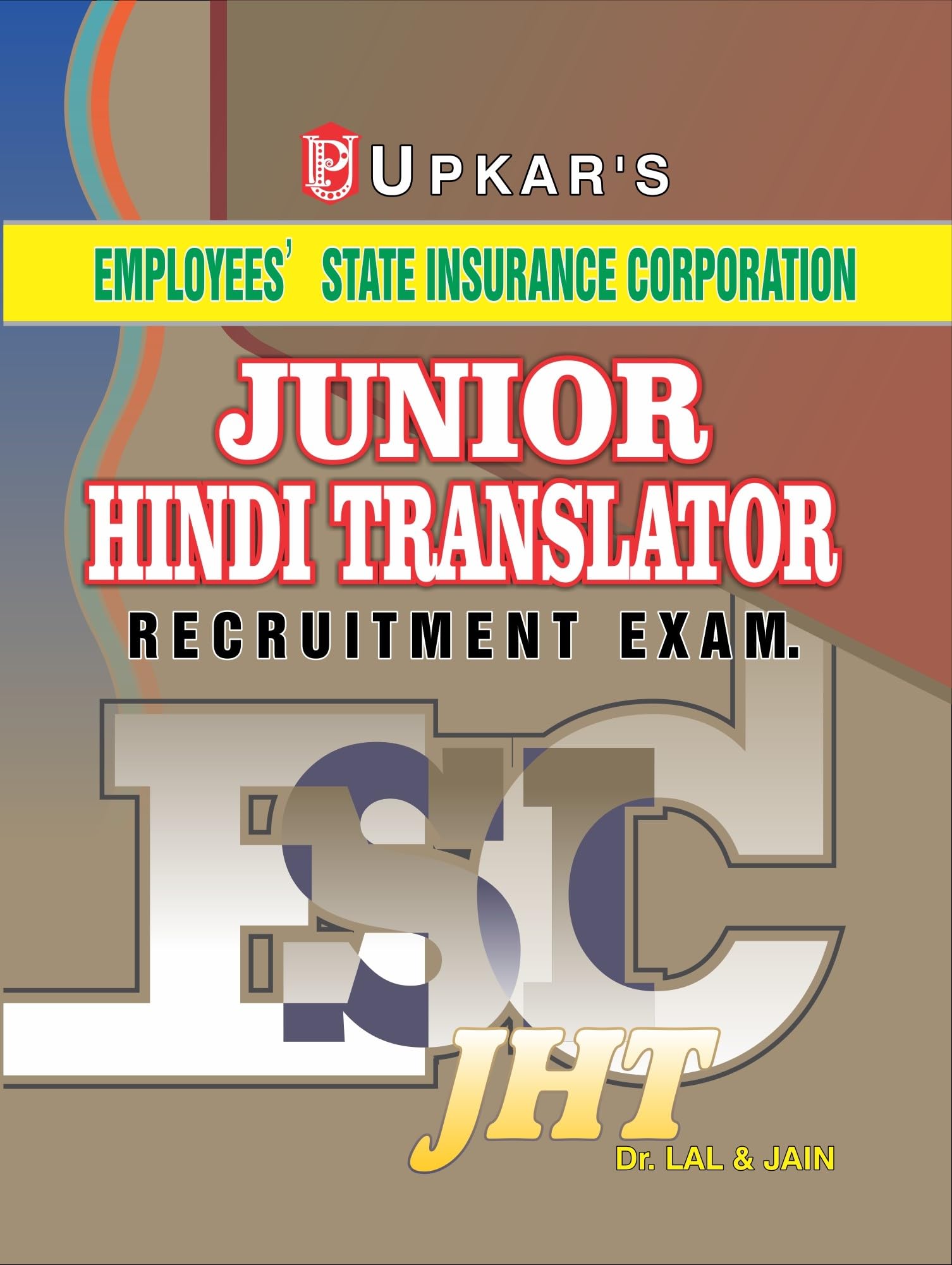 Employees State Insurance Corporation Junior Hindi Translator Recruitment Exam.