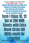 Term 1 Class 10, 12: Set Of 250 Omr Sheets With Extra Blank Circle (60 Mcqs Each) For Practice