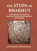 The Stupa Of Bharhut A Buddhist Monument Ornamented With Numerous Sculptures