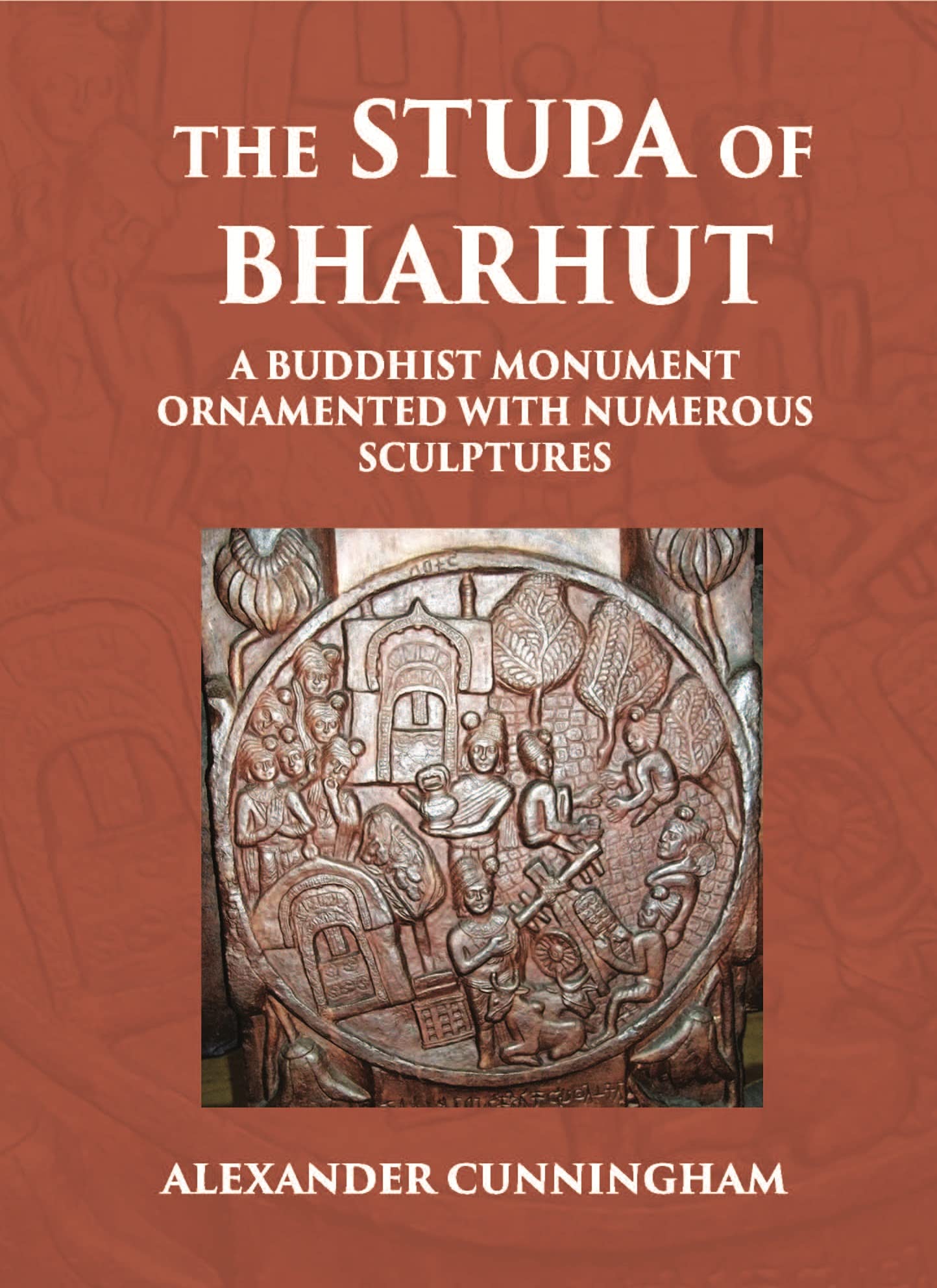 The Stupa Of Bharhut A Buddhist Monument Ornamented With Numerous Sculptures