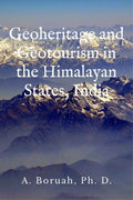 Geoheritage and Geotourism in the Himalayan States, India : The Himalayan States, India