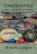 Touchstones: Essays on Spirituality and Healing