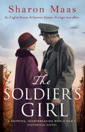 The Soldiers Girl: A gripping, heartbreaking World War 2 historical novel
