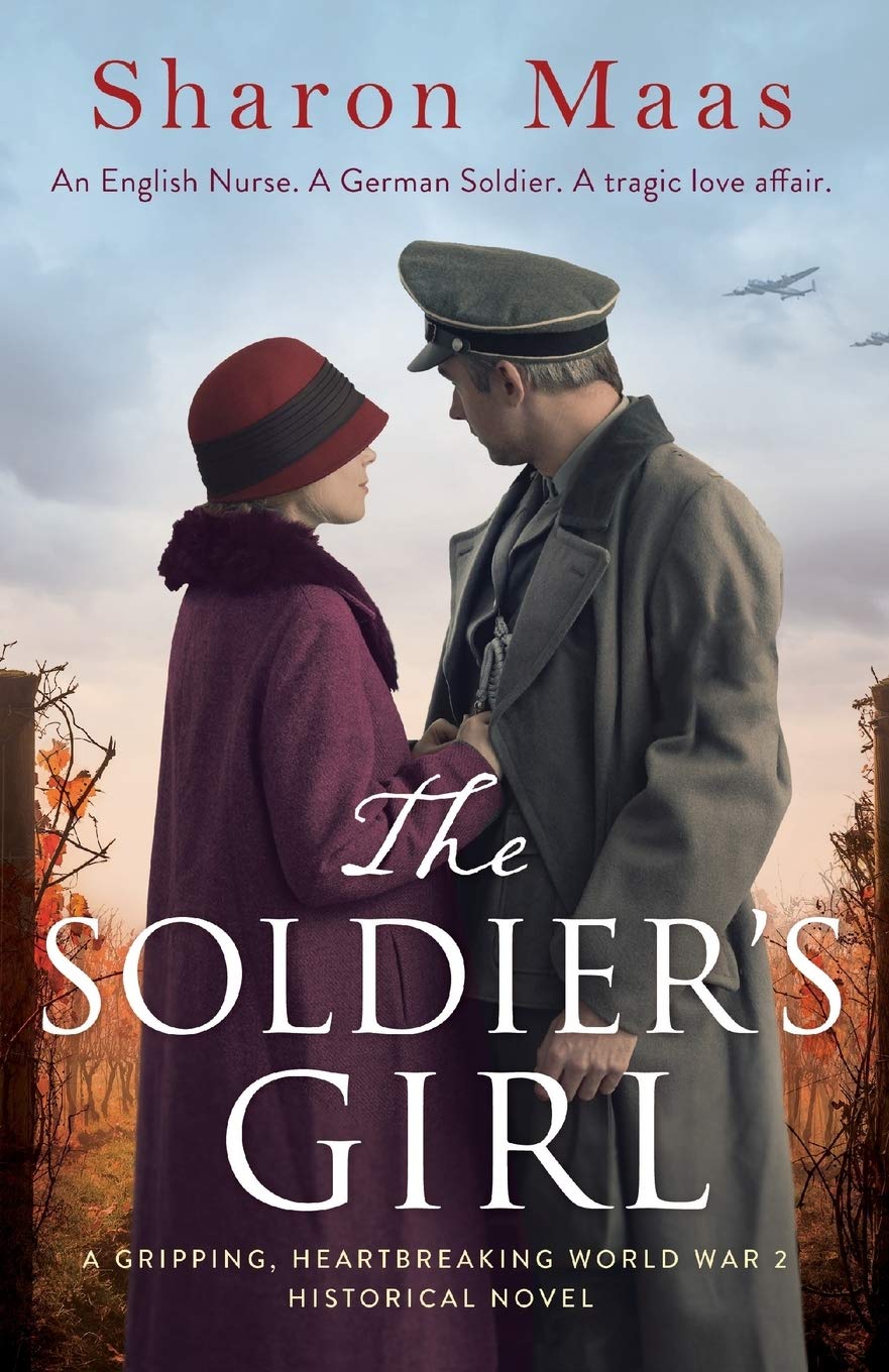 The Soldiers Girl: A gripping, heartbreaking World War 2 historical novel