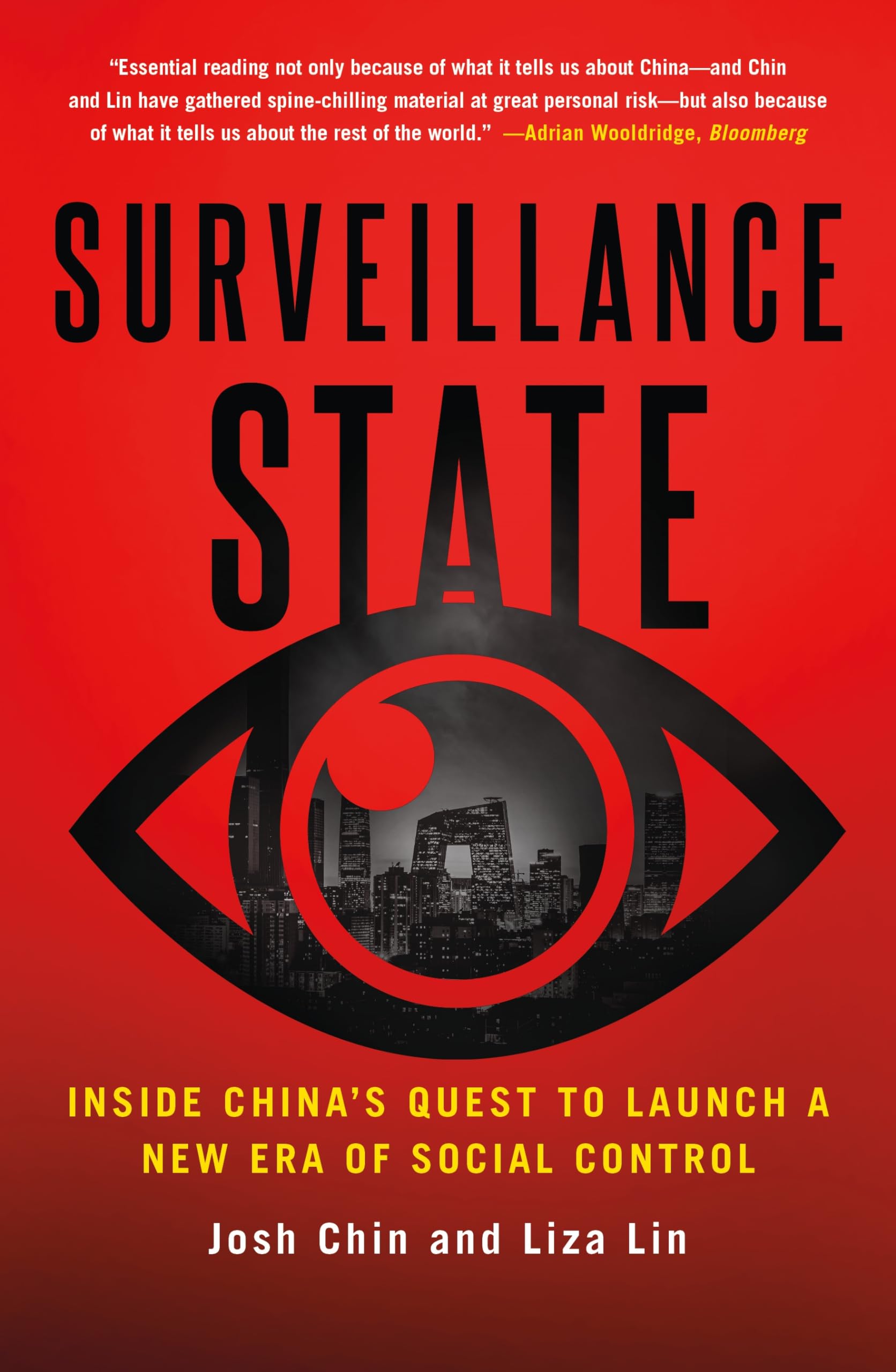 Surveillance State: Inside Chinas Quest to Launch a New Era of Social Control
