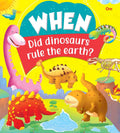 Encyclopedia: When Did dinosaurs rule the earth ?