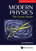 MODERN PHYSICS: THE SCENIC ROUTE