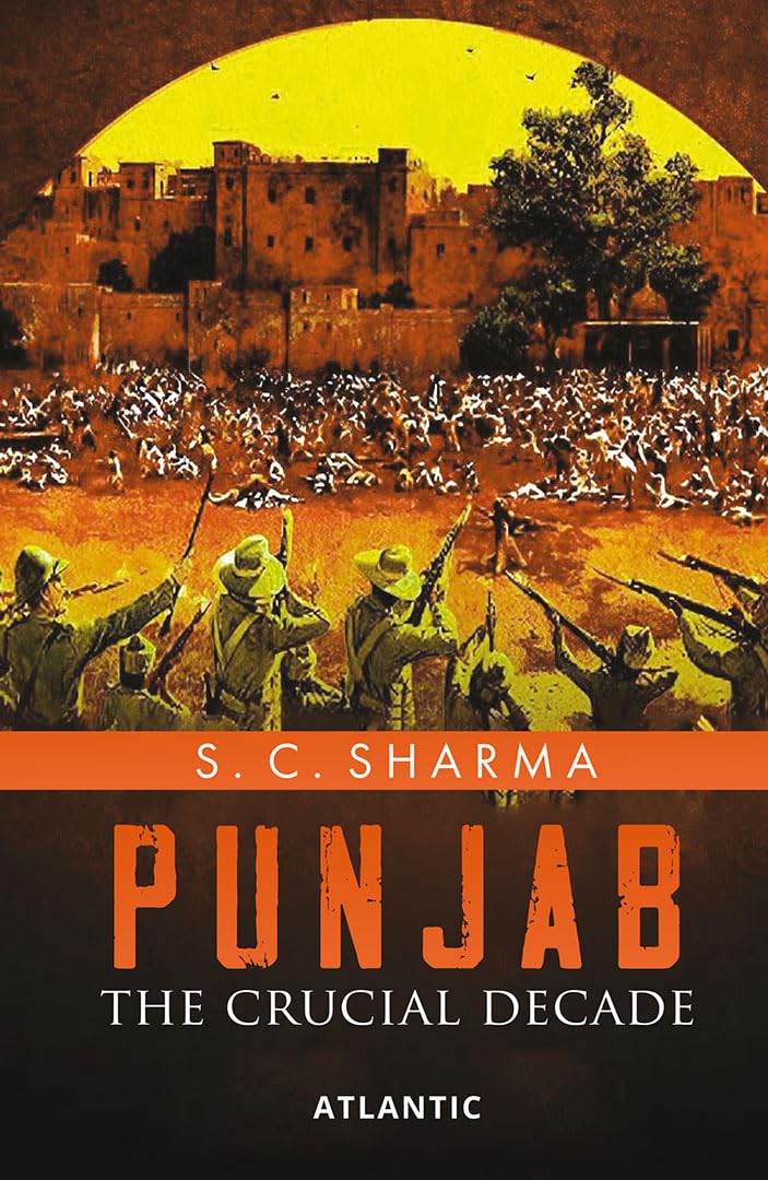 Punjab: The Crucial Decade