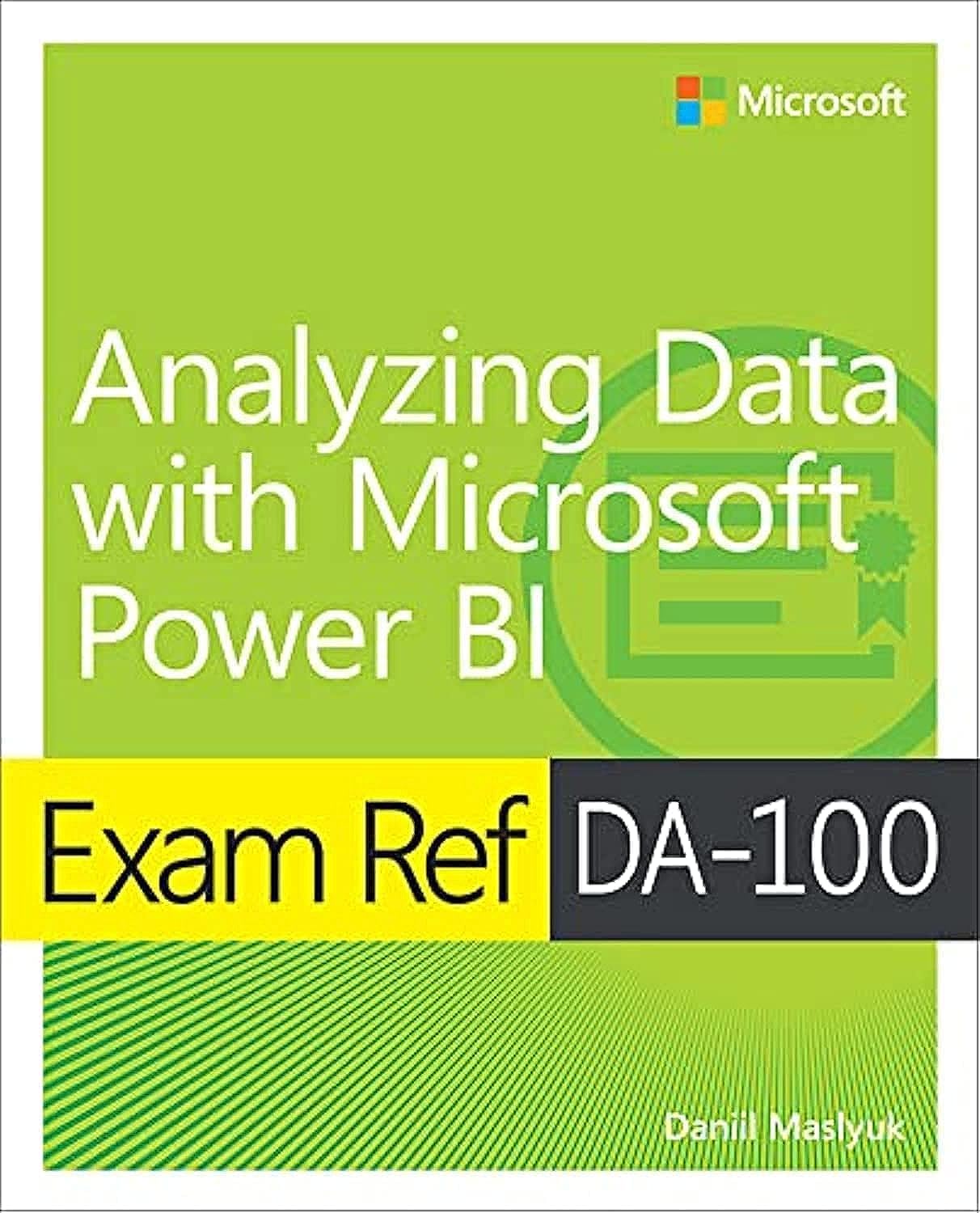 Exam Ref DA100 Analyzing Data with Microsoft Power BI