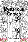 Mysterious Garden Coloring Book : An Adult Colouring Premium Book for Woemn, Seniors, Teens | Amazing Gift Idea