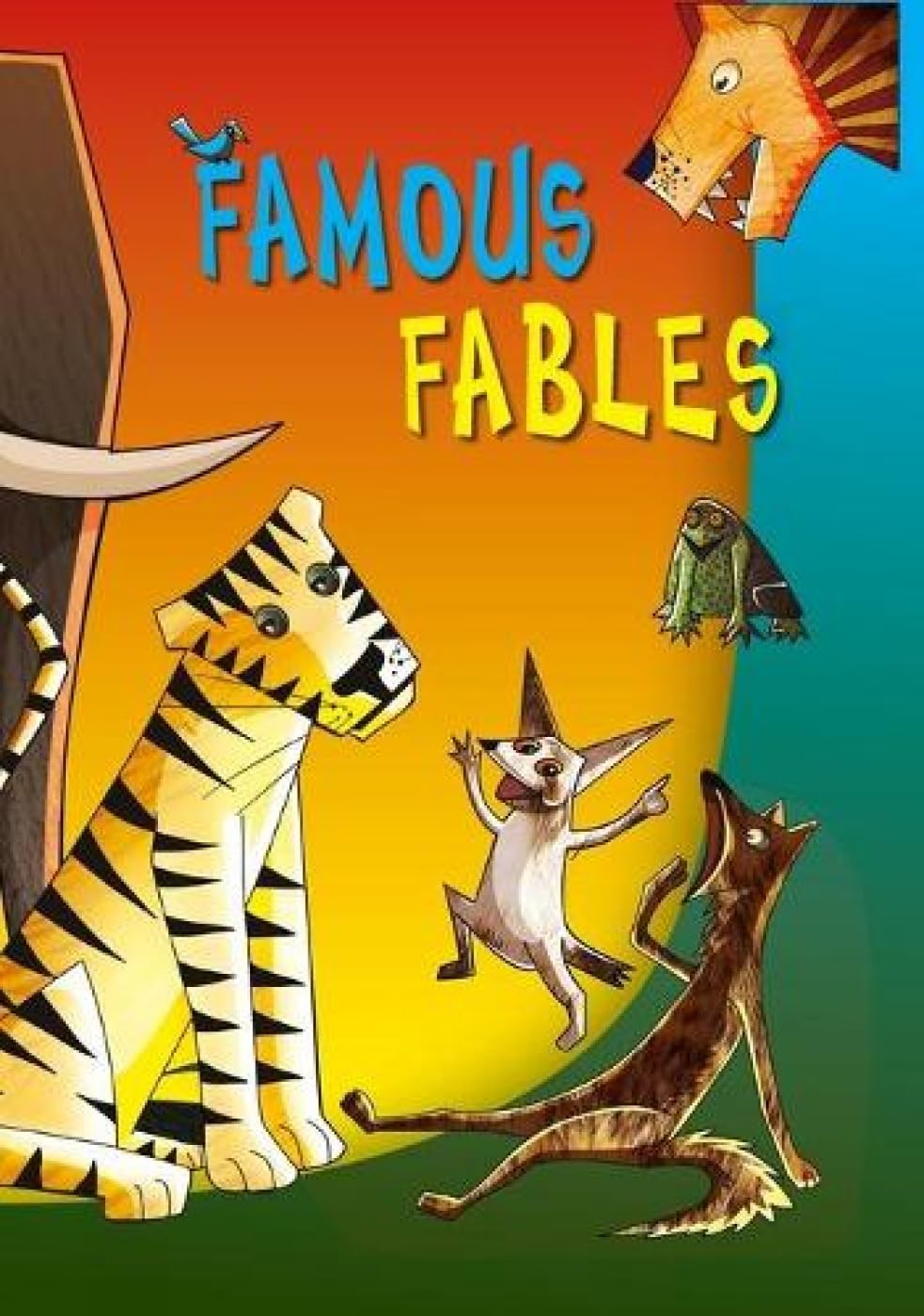 Famous Fables ( Fables for Children)