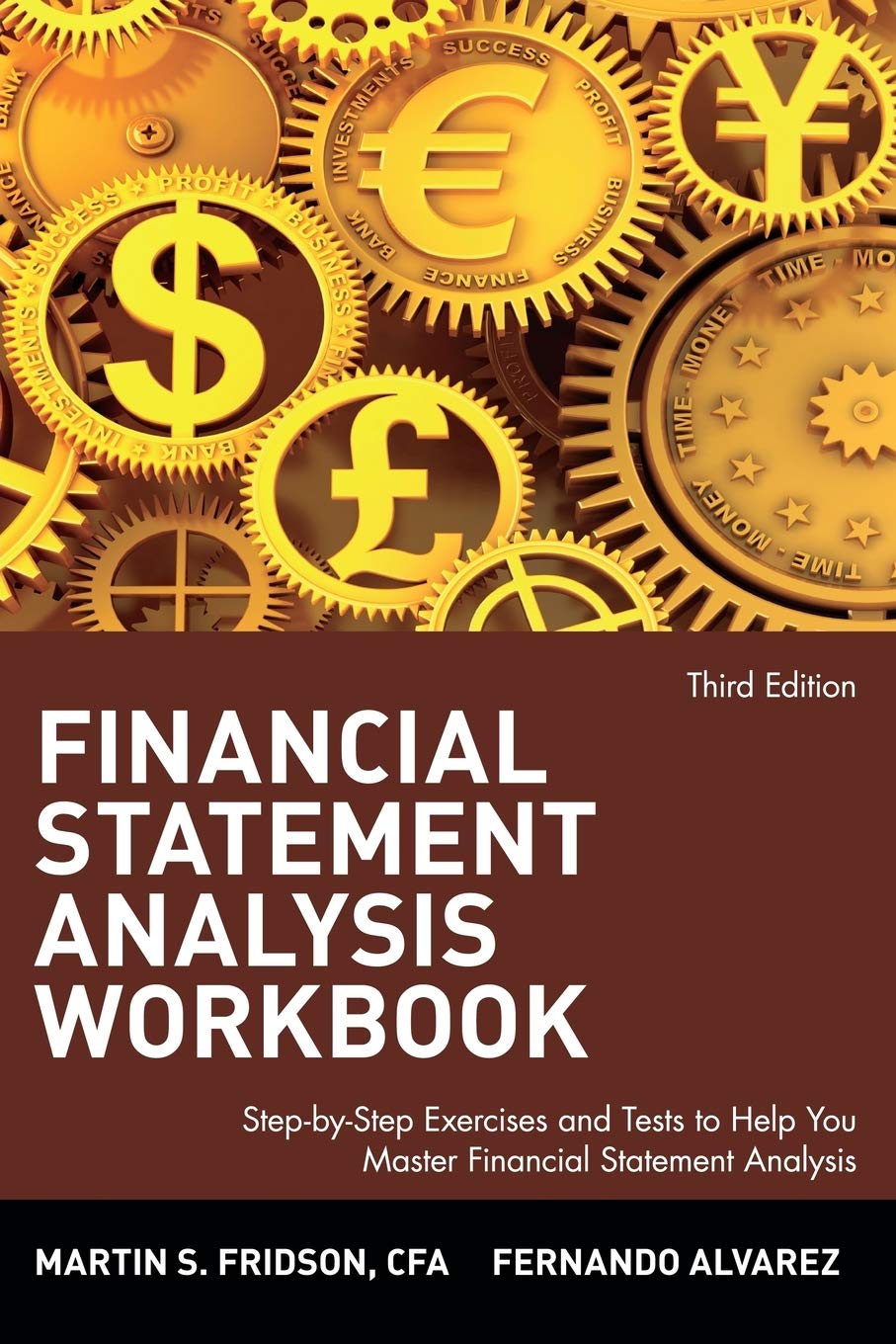 Financial Statement Analysis Workbook: StepbyStep Exercises and Tests to Help You Master Financial Statement Analysis