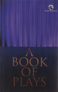 BOOK OF PLAYS, A