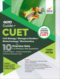 Go To Guide for CUET (UG) Biology/ Biological Studies/ Biotechnology/ Biochemistry with 10 Practice Sets & 5 Previous Year Quest