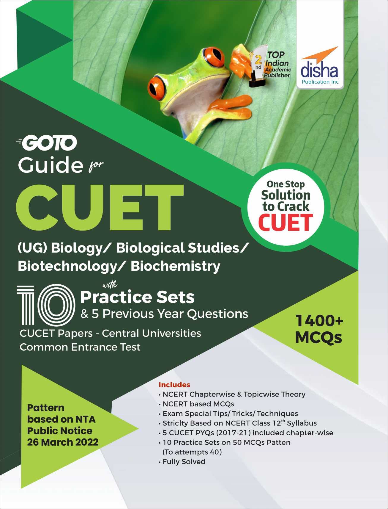 Go To Guide for CUET (UG) Biology/ Biological Studies/ Biotechnology/ Biochemistry with 10 Practice Sets & 5 Previous Year Quest