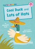 Cool Duck and Lots of Hats (Early Reader)