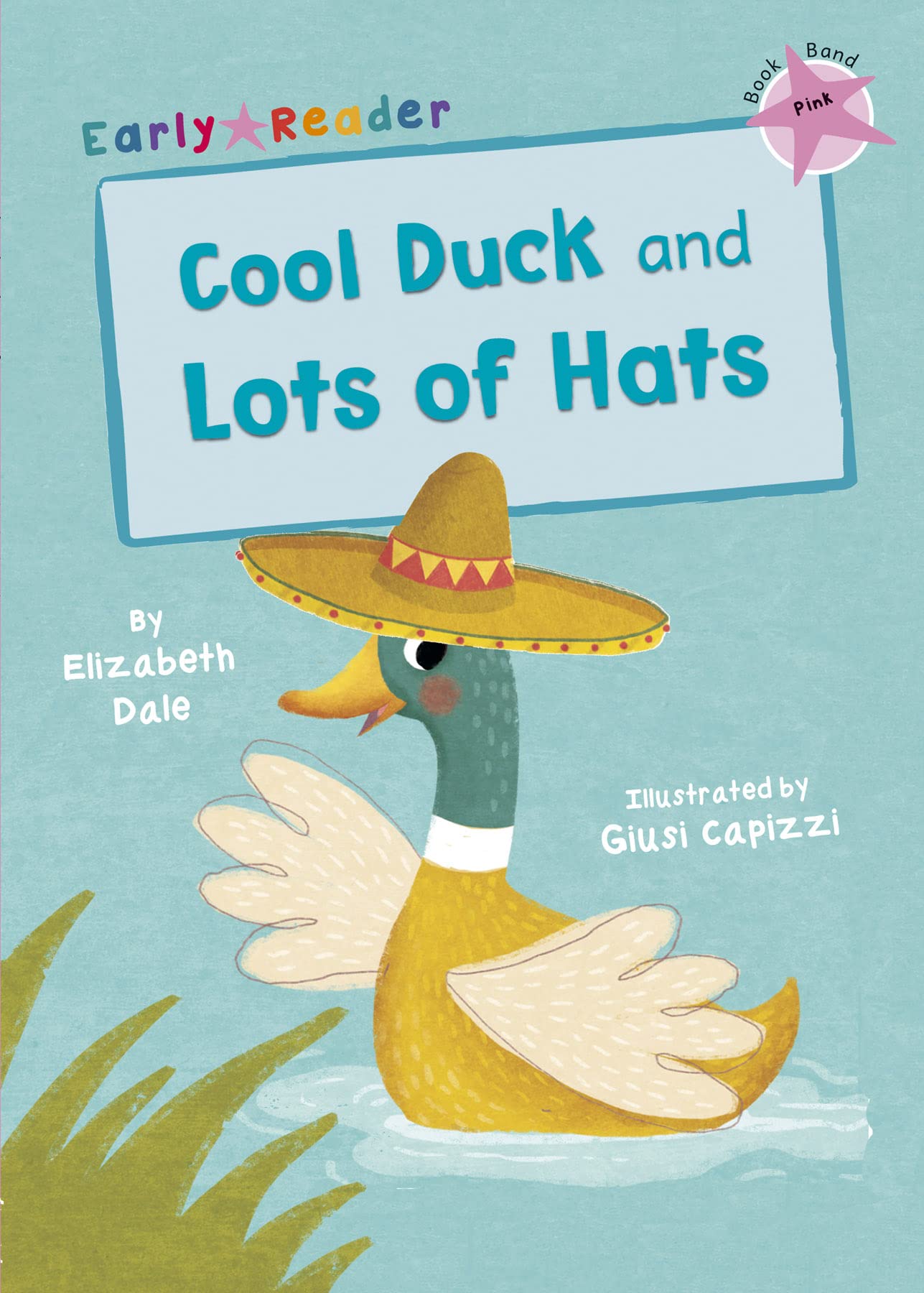 Cool Duck and Lots of Hats (Early Reader)