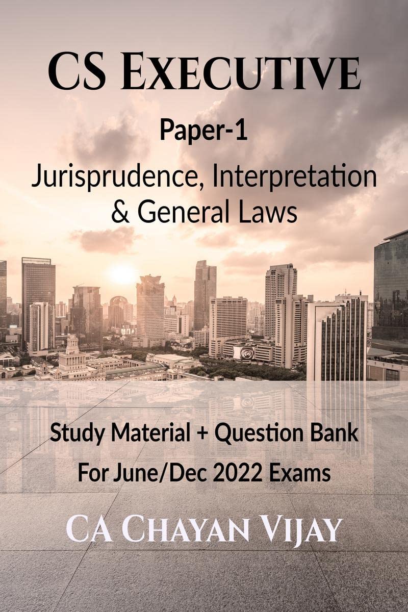 Cs Executive Paper1 Jurisprudence, Interpretation & General Laws