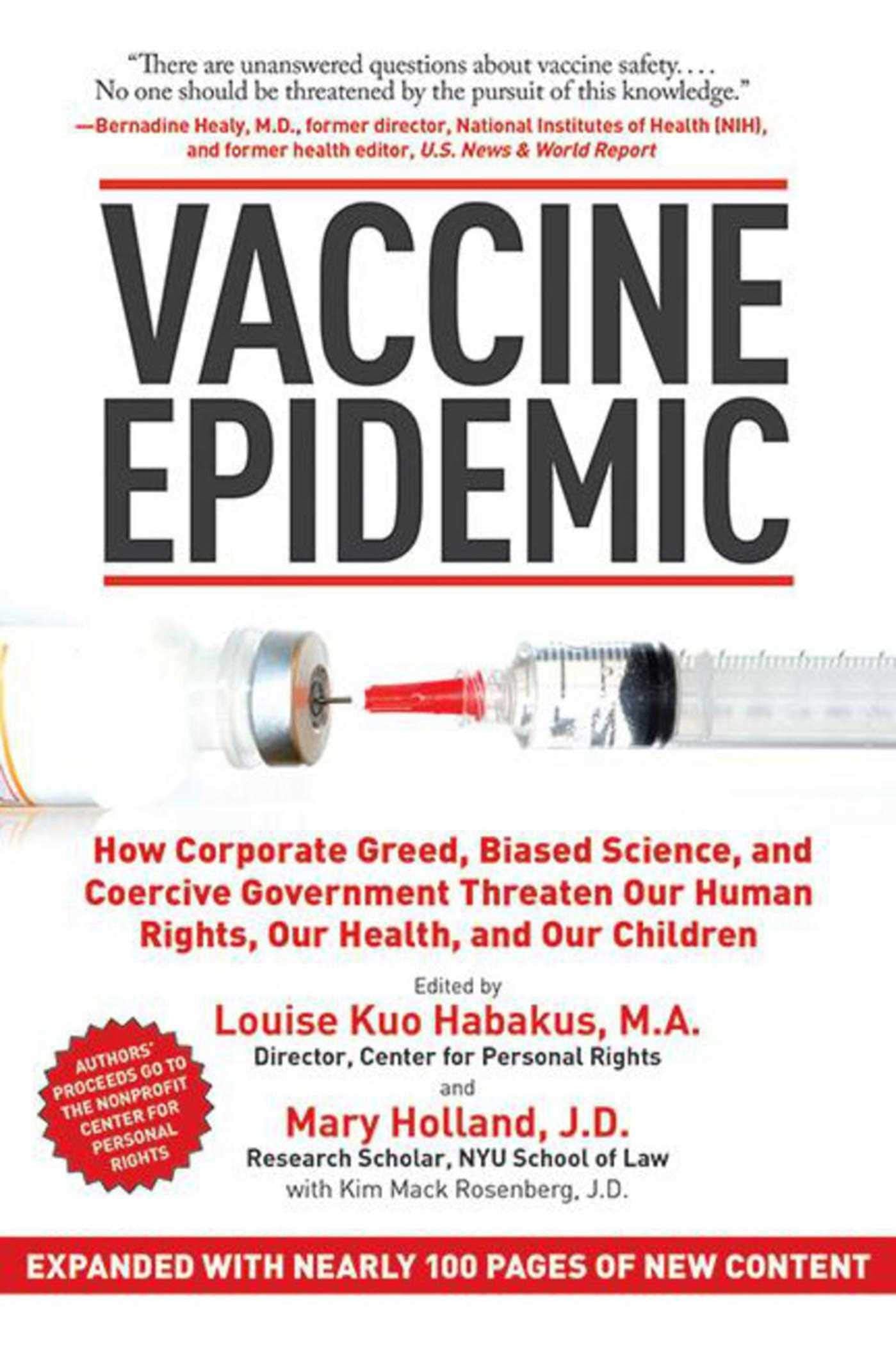 Vaccine Epidemic: How Corporate Greed, Biased Science, and Coercive Government Threaten Our Human Rights, Our Health, and Our Ch