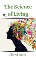 The Science Of Living
