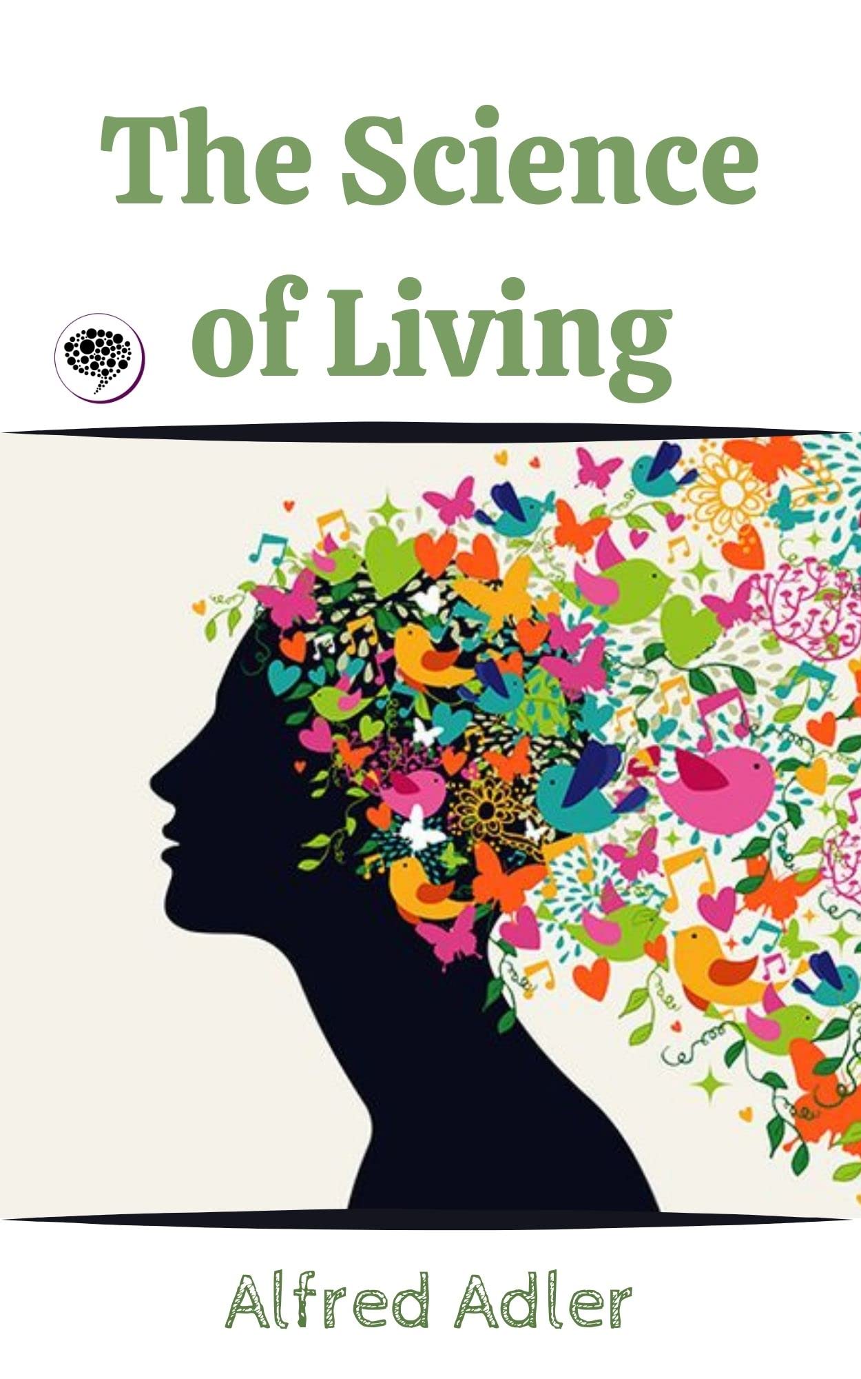 The Science Of Living