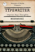 Typewriter : Imprint Your Thoughts