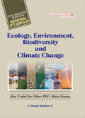 General Studies Paper III: A Comprehensive Guide to Ecology, Environment, Biodiversity, and Climate Change