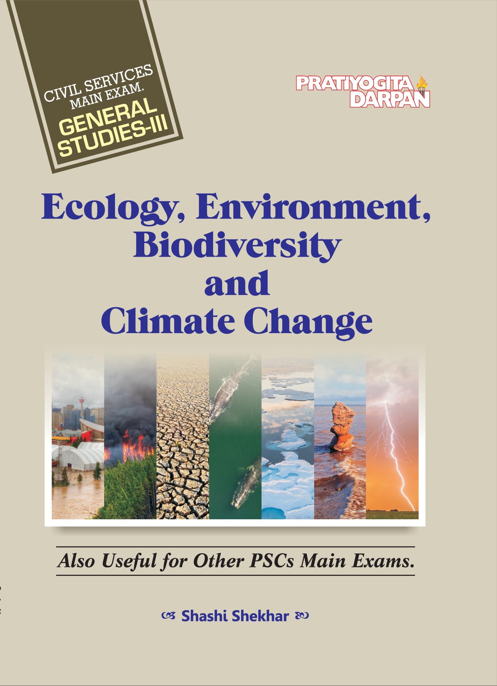General Studies Paper III: A Comprehensive Guide to Ecology, Environment, Biodiversity, and Climate Change