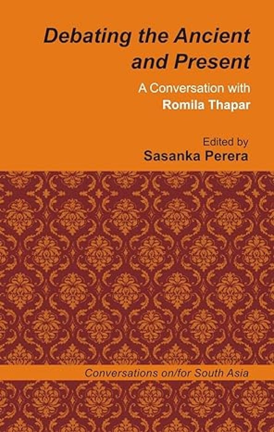 Debating The Ancient And Present: A Conversation With Romila Thapar
