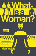 What Is a Woman?: One Mans Journey to Answer the Question of a Generation
