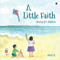 A Little Faith: Stories for children