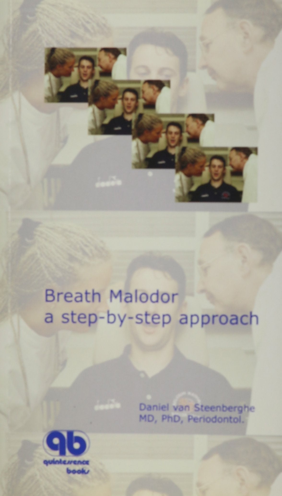 Breath Malodor: A Stepbystep Approach