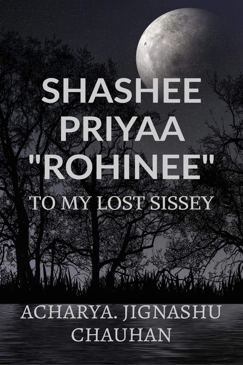 Shashee Priya Rohinee : To My Lost Sissey