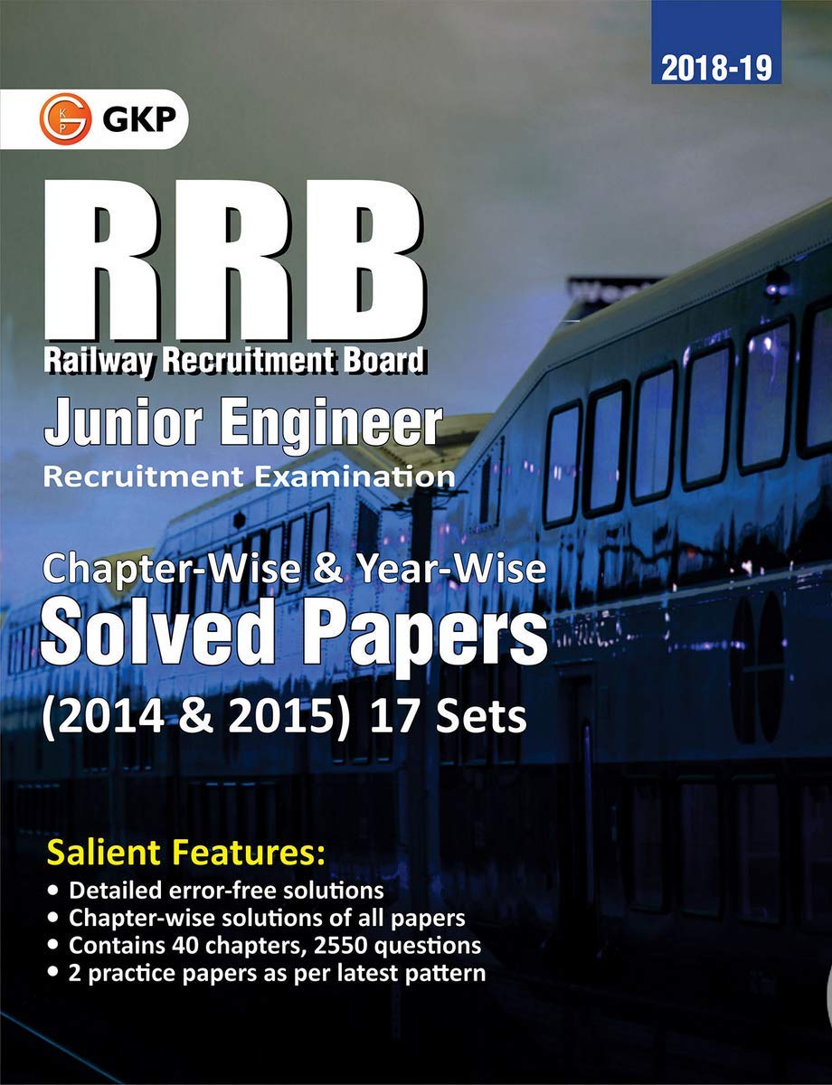 Rrb Junior Engineer 201819 : ChapterWise & YearWise Solved Papers 2014 & 15 (17 Sets)