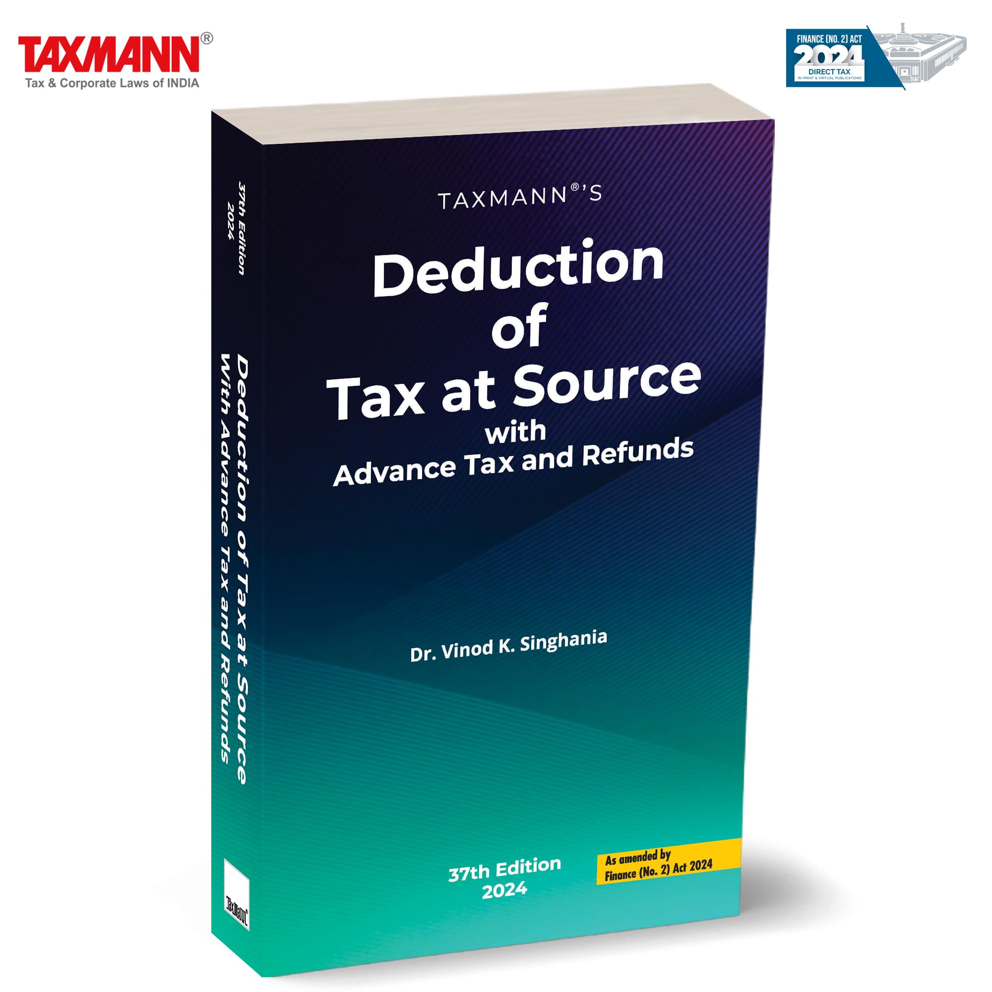 Taxmanns Deduction of Tax at Source (TDS/TCS) with Advance Tax & Refunds  Complete Guide to TDS, TCS, Advance Tax, and Refund