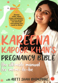 Kareena Kapoor Khans Pregnancy Bible:: The ultimate manual for momstobe