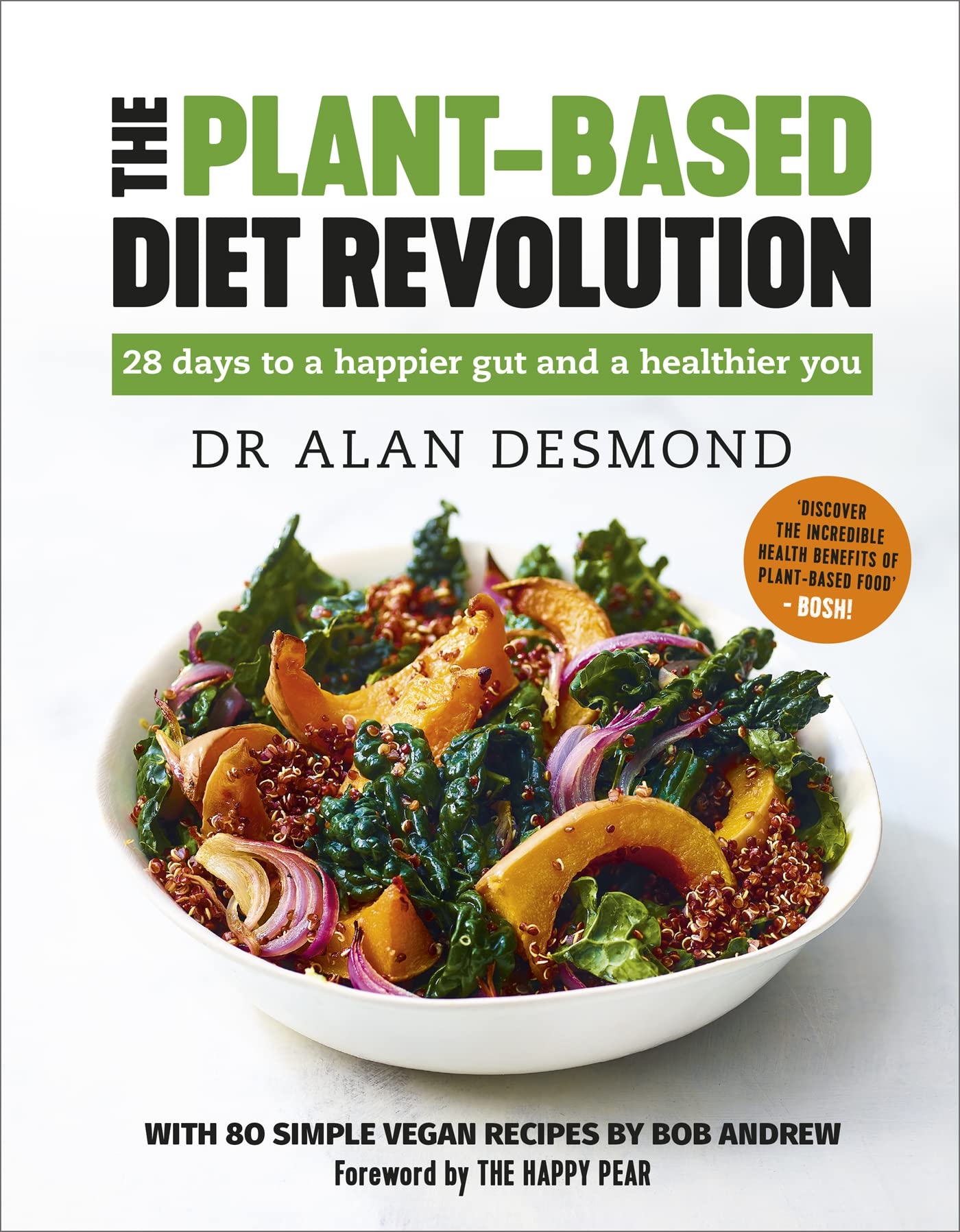 The PlantBased Diet Revolution: 28 Days to a Heathier You