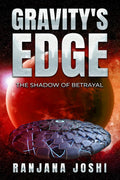 Gravitys Edge: The Shadow of Betrayal